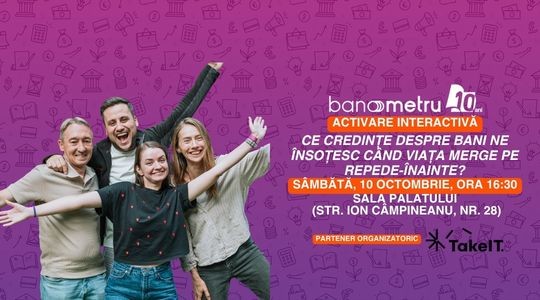 Banometru x TAKE IT: Ce credințe despre bani ne însoțesc când viața merge pe repede-înainte?