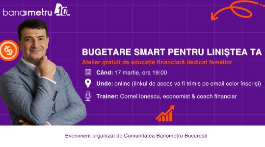 Banometru București: Atelier online & gratuit cu tema „Bugetare SMART pentru liniștea ta”
