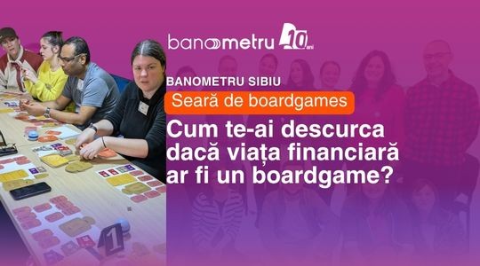 Banometru Sibiu: Seară de boardgames și conversații despre bani pentru tineri